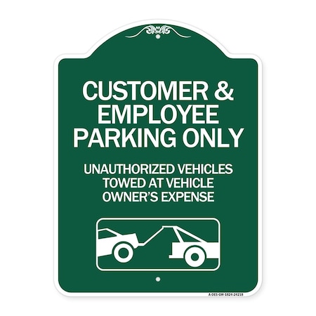 Signmission Customer and Employee Parking Only Unauthorized Vehicles Towed at Owner Expense, A-DES-GW-1824-24218 A-DES-GW-1824-24218